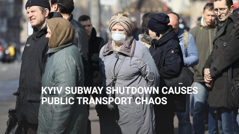 Kyiv subway shutdown causes public transport chaos