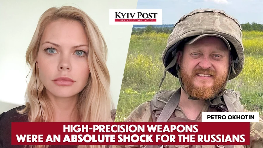 “High-precision weapons were an absolute shock for the Russians” Donetsk frontline soldier Petro Okhotin tells Kyiv Post.