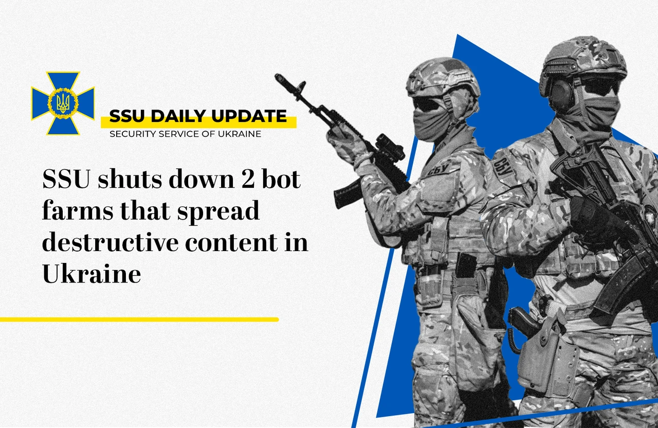 SSU shuts down 2 bot farms that spread destructive content in Ukraine