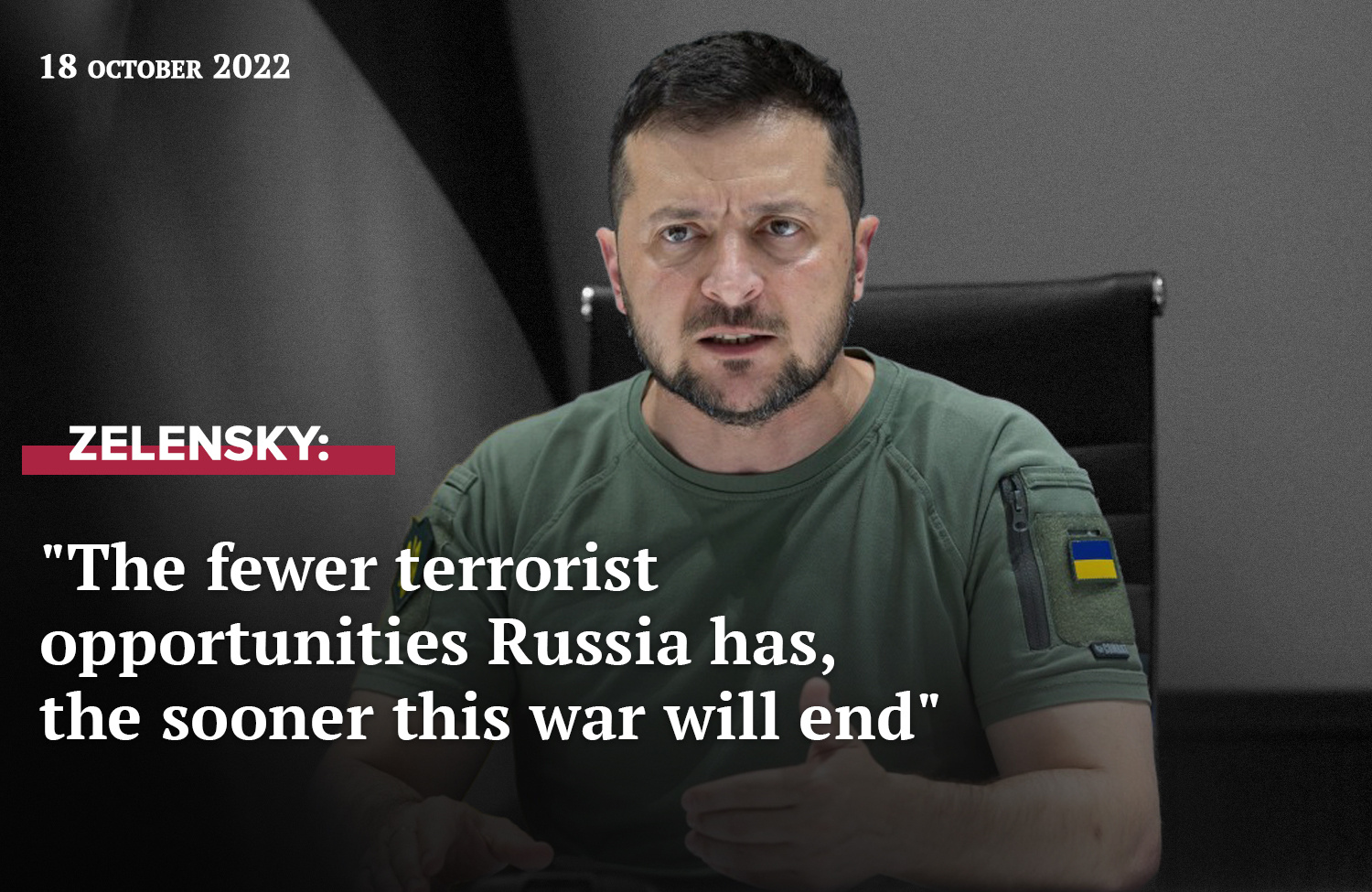 READ: Zelensky’s Latest Daily Address - October 18, 2022