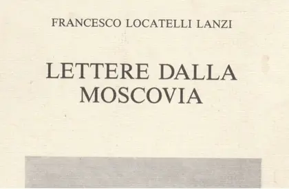 Authentic Histories: Francesco Locatelli and His “Letters from Muscovy”