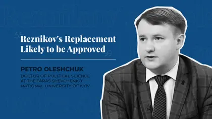 Reznikov's Replacement Likely to be Approved – Interview with Doctor of Political Science