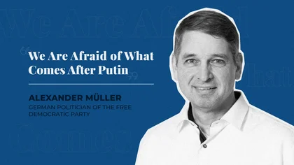 ‘We Are Afraid of What Comes After Putin’ -  An Interview with German Politician Müller