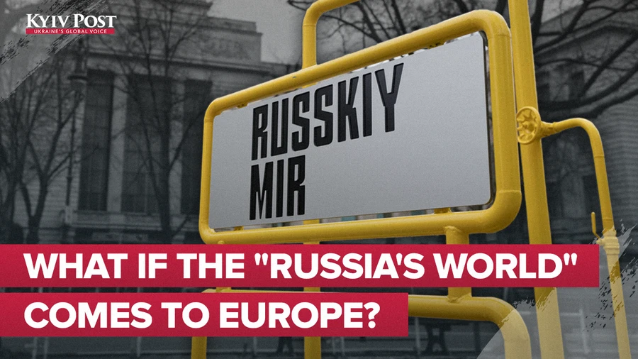 What if the 'Russia's world' comes to Europe?