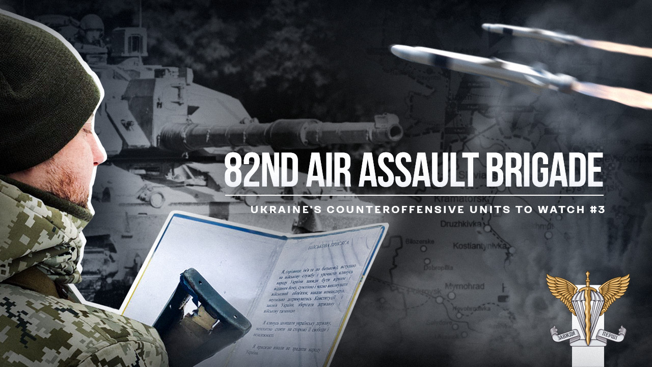 82nd Air Assault Brigade – Ukraine’s Counteroffensive, Units to Watch #3