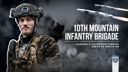 Ukraine’s Counteroffensive, Units to Watch #4 – 10th Mountain Infantry Brigade