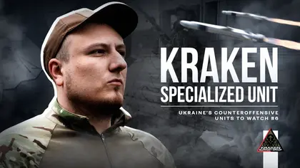 Ukraine’s Counteroffensive, Units to Watch #6 – Specialized Unit Kraken