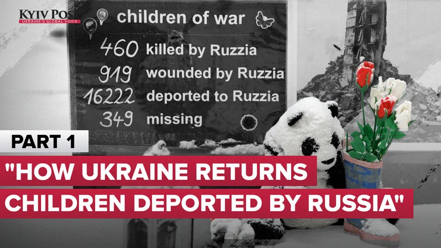 How Ukraine Returns Children Deported by Russia - Part 1