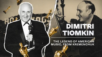 (Un)celebrated Ukrainians Who Changed the Course of History: Dimitri Tiomkin
