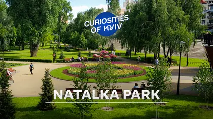 Curiosities of Kyiv: Natalka Park