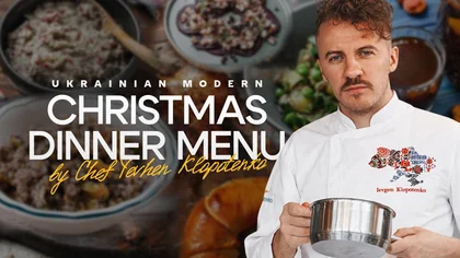 Ukrainian Modern Christmas Dinner Menu by Chef Yevhen Klopotenko