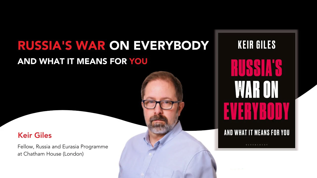 The Undeclared War: Keir Giles Book “Russia’s War on Everybody” Reviewed