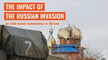 630 Places of Worship in Ukraine Destroyed or Damaged by Russia’s War