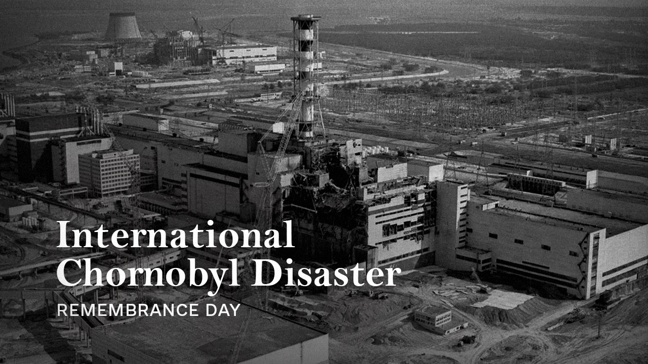 International Chornobyl Remembrance Day 2024