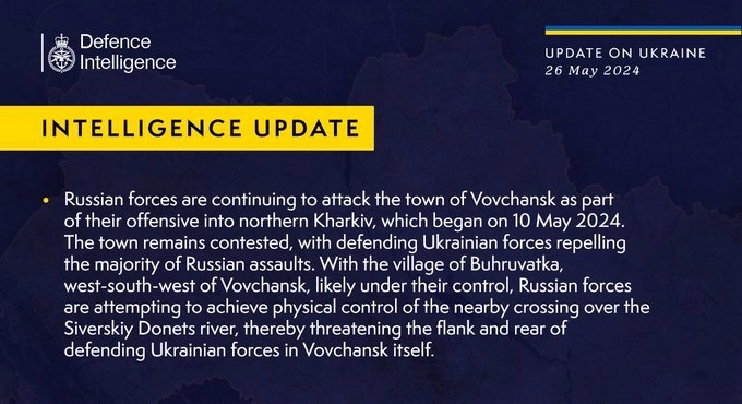 British Defence Intelligence Update Ukraine 26 May 2024