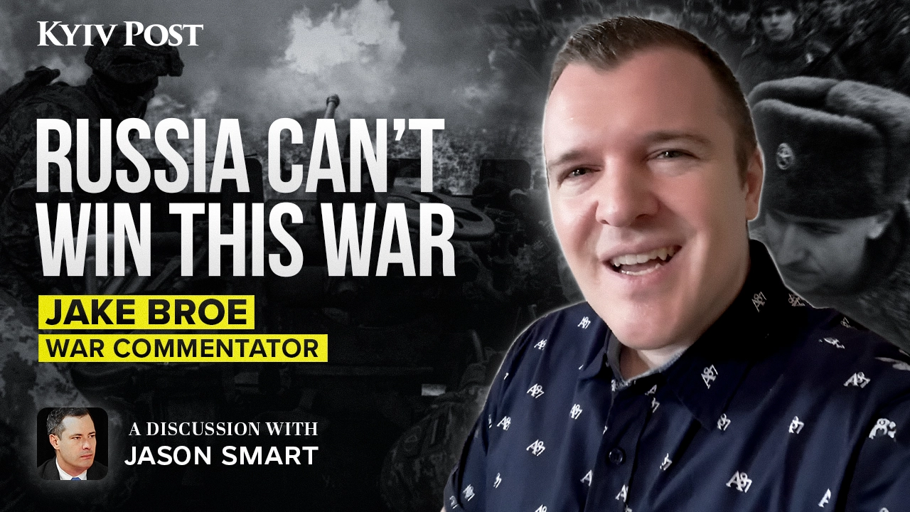 Russia Can’t Win This War: Jake Broe on Why Collapse Is Coming