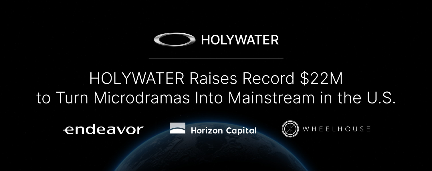 Ukraine-Born Entertainment Powerhouse Holywater Raises Record $22M to Scale Microdramas in US