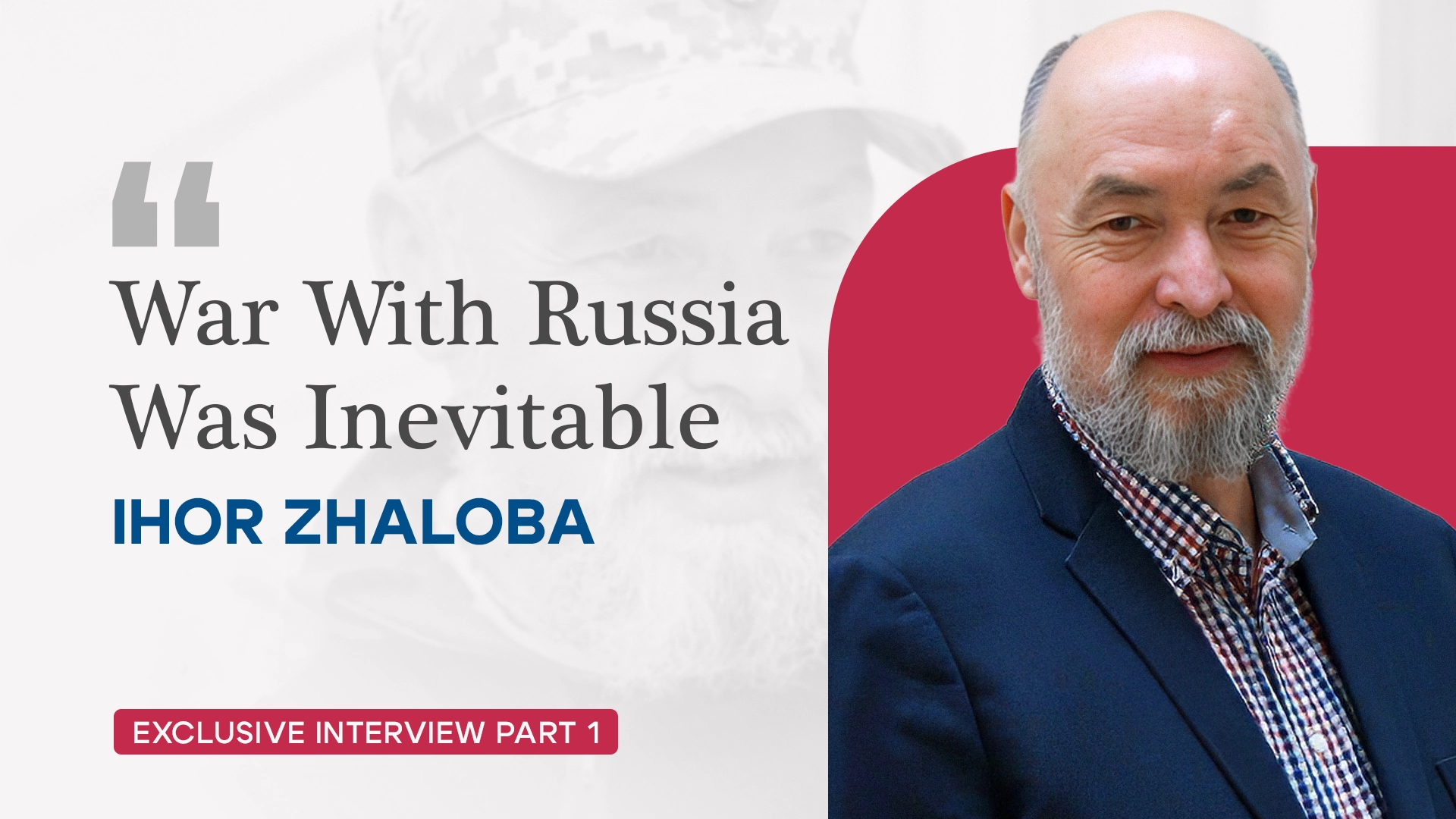 ‘War With Russia Was Inevitable’: Historian-Turned-Soldier Reveals Who Saw It Coming